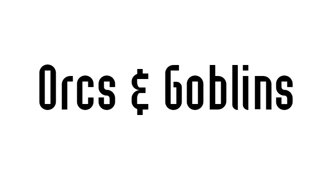 Orcs & Goblins