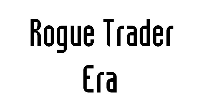 Rogue Trader Era